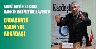 Gazeteci-Yazar ve Tarihçi Çok Kıymetli ABDÜLMETİN HASIRCI Ağabeyimiz Hakk'ın Rahmetine  kavuştu.