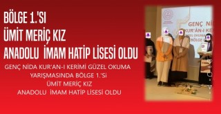 GENÇ NİDA KURAN-I KERİMİ GÜZEL OKUMA YARIŞMASINDA BÖLGE 1.Si ÜMİT MERİÇ KIZ ANADOLU  İMAM HATİP LİSESİ OLDU