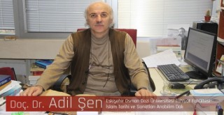 DOÇ. DR. ADİL ŞEN KİMDİR?