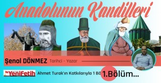 ANADOLU'NUN KANDİLLERİ