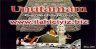 BAYRAM BÜYÜKORUÇ UNUTAMAM